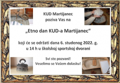 Pozivamo vas na ''Etno dan KUD-a Martijanec''!